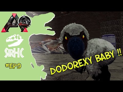 EPIC DODOREXY BABY !! - EP9 - DANSK ARK MODDED EXTINCTION