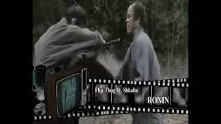 Flip Thug ft. Shkabo - RONIN.mp4