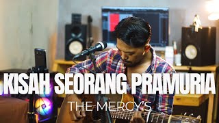 Download lagu KISAH SEORANG PRAMURIA - THE MERCY'S | ROLIN NABABAN COVER mp3