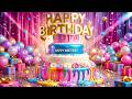Viral Happy Birthday Song 2026 Ultimate Birthday Party Cake Balloons Celebration