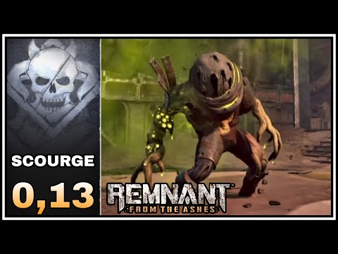 [Remnant] Scourge - Apocalypse (13 seconds)