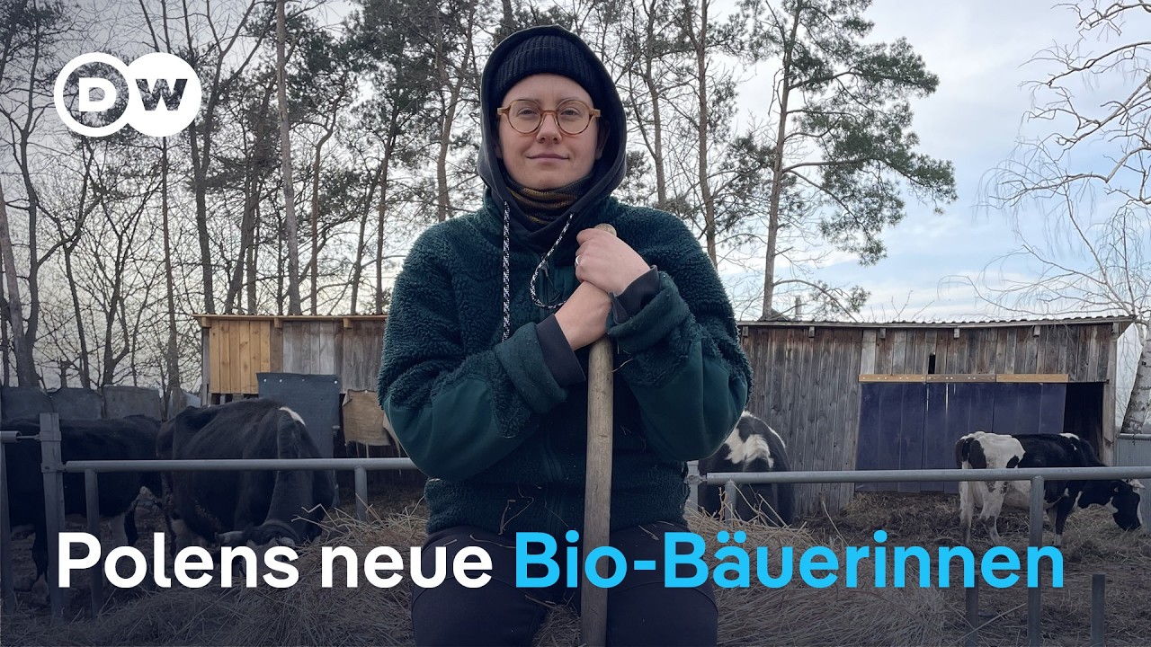 Warum sich Frauen in Polen für die ökologische Landwirtschaft begeistern