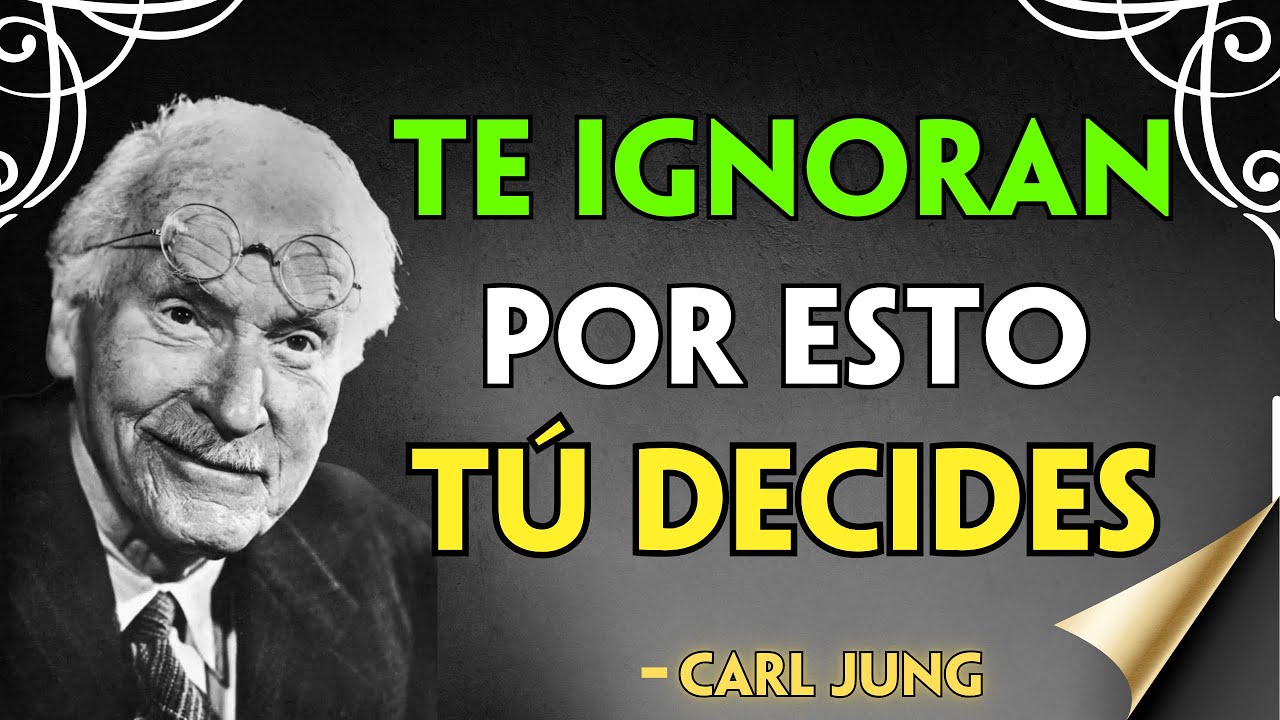 NADIE TE VALORARÁ HASTA QUE APRENDAS ESTO - Carl Jung