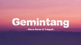 Download lagu Gemintang - Sisca Sarasfeat. Tohpati | Lirik Lagu mp3