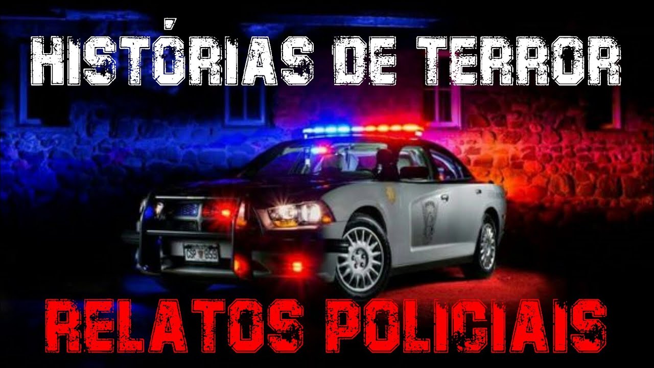 Relatos Policiais | (Histórias De Terror) | #sobrenatural