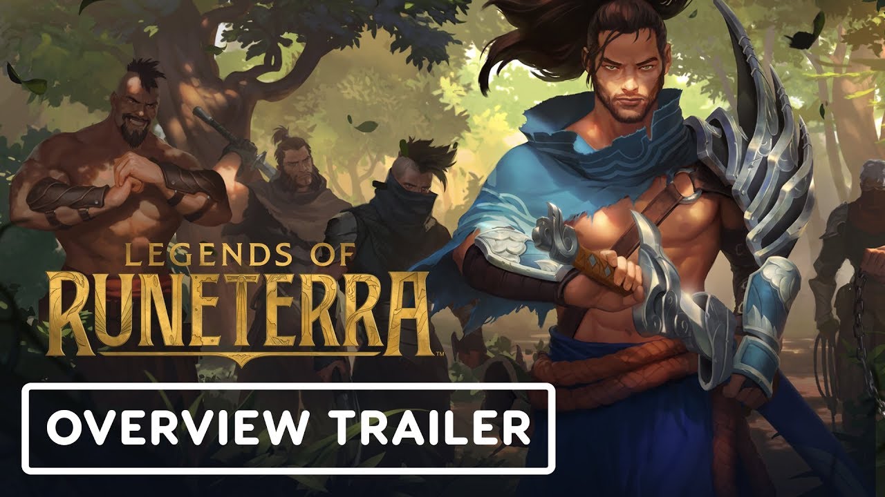 Legends of Runeterra: Game Overview Trailer (Uploaded by IGN)