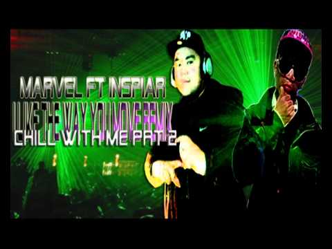 Marvel ft Inspiar - I Like The Way You Move(Chill With Me Remix)