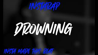 (FREE) NoCap Type Beat 2022 Drowning (prod. by InstaRap)