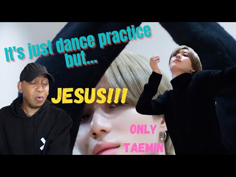 My reaction to Taemin's 'WANT' dance practice