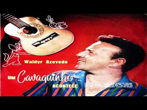 WALDYR AZEVEDO  -  DELICADO   1951