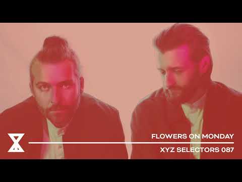 XYZ Selectors 087 - Flowers On Monday