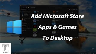 How to add Microsoft Store Apps & Games to Desktop (Windows 10 Shortcu