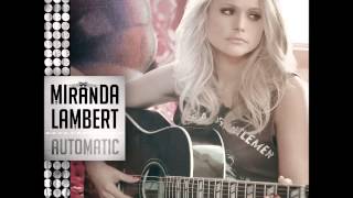 Automatic - Miranda Lambert