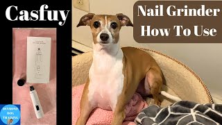 Casfuy Dog Nail Grinder: How To Use For Your Pups Best Trim