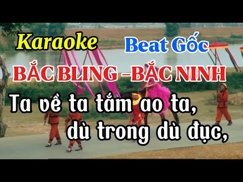 Karaoke Bắc Bling-Bắc Ninh| Beat Gốc | Dễ Hát