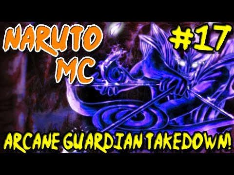 owTreyalP - Dragon Ball Z, Anime, and More! - Naruto MC (Naruto Minecraft Mod) - Episode 17 | Arcane Guardian Takedown!