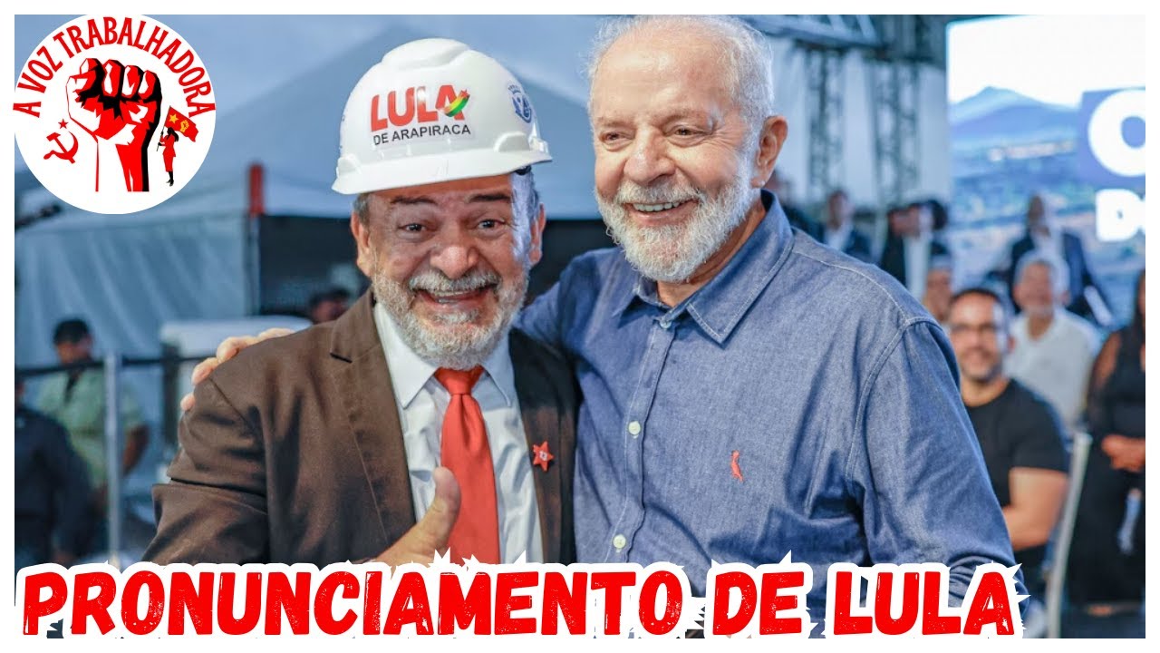 PRONUNCIAMENTO DE LULA