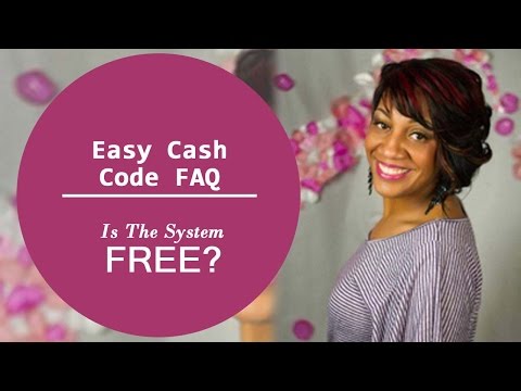 Easy Cash Code FAQ -  Is The System Free