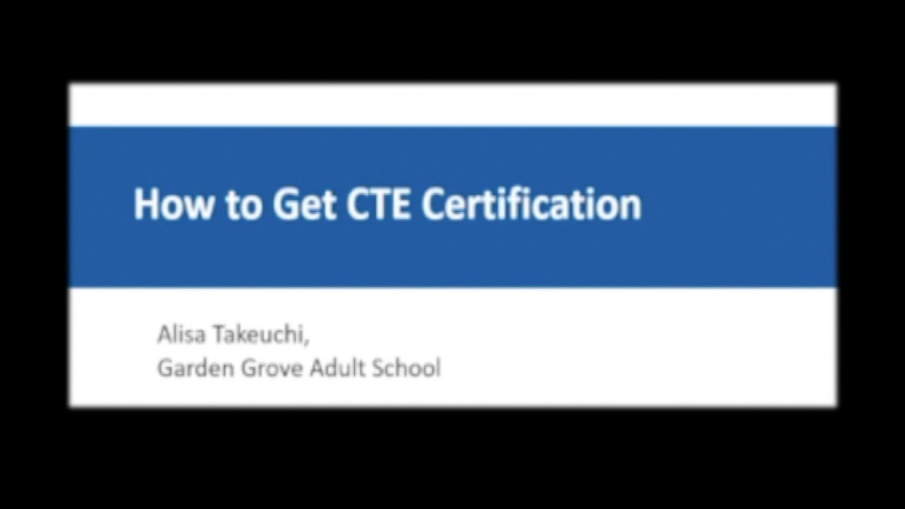 How to Get CTE Certification