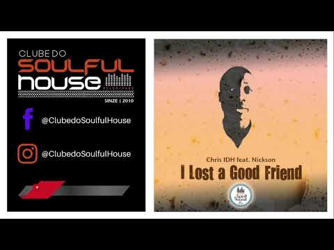 Chris Idh Feat. Nickson - I Lost A Good Friend (Spirit Sound Classic Mix)
