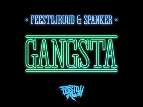 FeestDJRuud x Spanker - Gangsta