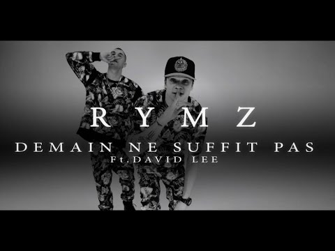 Rymz Ft. D4vid Lee - Demain ne suffit pas