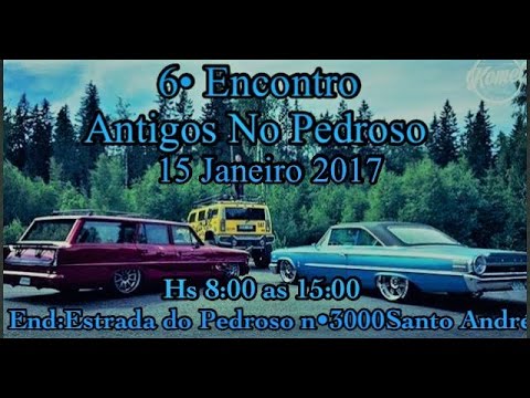 Madrugueiro's: 6° Encontro de Antigos no Pedroso