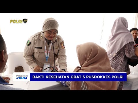 MASYARAKAT APRESIASI BAKTI KESEHATAN GRATIS POLRI