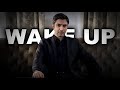 Polat Alemdar Wake Up Edit