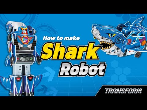 [Transform] How to make Shark Robot