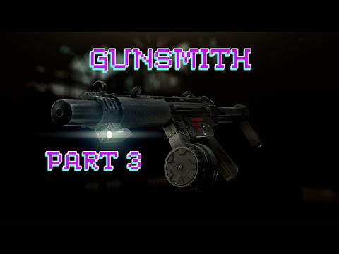 Gunsmith Part 3 | Escape from Tarkov 12.12