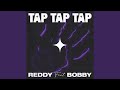 Tap Tap Tap (feat. BOBBY)
