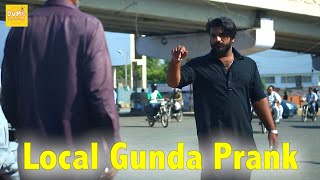 Local Gunda Prank By Muneeb Ali