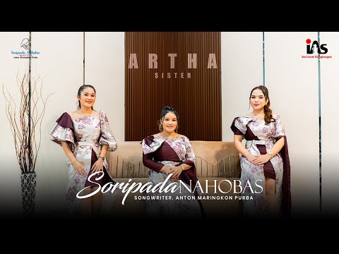 Artha Sister - Soripada Nahobas Cipt. Anton Maringkon Purba || Official Video IAS