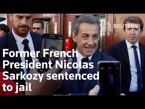 法國前總統尼古拉-薩科齊被判入獄 (Former French President Nicolas Sarkozy sentenced to jail)