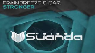 Download lagu Frainbreeze & Cari - Stronger (Extended Mix) mp3
