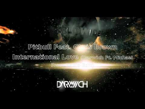 Pitbull Ft. Chris Brown - International Love (Darwich Ft. Michael Rune Remixes Preview)