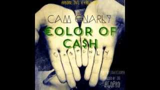 Cam Gnarly - €OLOR OF CA$H (prod. by Lance Cooper)