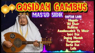 Download lagu QOSIDAH GAMBUS FULL ALBUM - MAS'UD SIDIK mp3 Download lagu QOSIDAH GAMBUS FULL ALBUM - MAS'UD SIDIK mp3