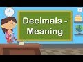 Decimals - Meaning | Mathematics Grade 4 | Periwinkle