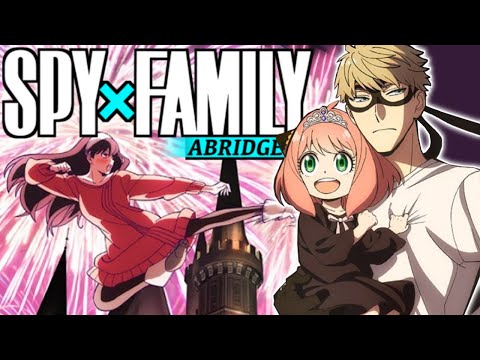 Spy x Family ABRIDGED - Episode 03