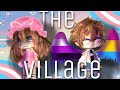 ||The Village||GCMV||Pt.1||
