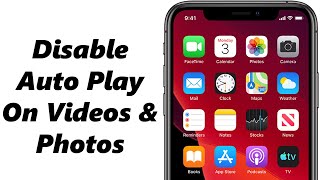 How To Disable Auto Play For Live Photos and Videos On iPhone