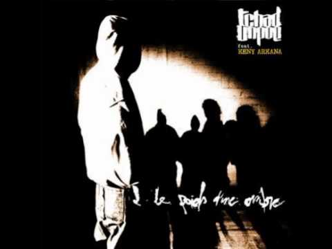 Tchad Unpoe feat. Keny Arkana - Le Poids D'une Ombre