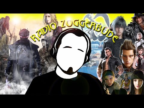 Radio Zoggerbude - Juli 2020 - Final Fantasy 15 und Bloodborne
