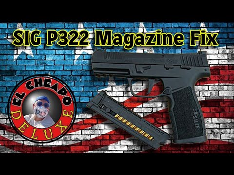 Sig P322 Magazine Fix