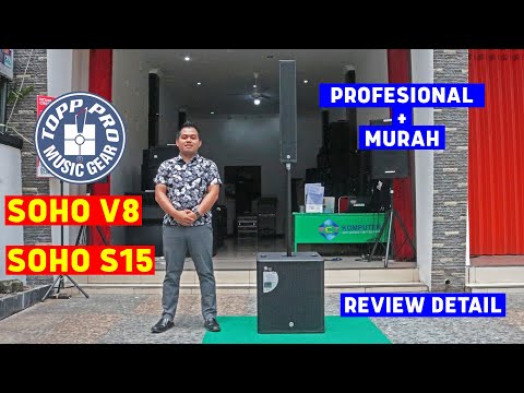 Sound Profesional Top Pro SOHO 8 dan SOHO S15 review