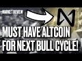 MUST HAVE ALTCOIN FOR THE NEXT BULL CYCLE?!