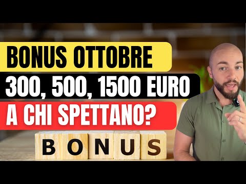 BONUS OTTOBRE 2025: 300, 500, 850, 1500 euro!