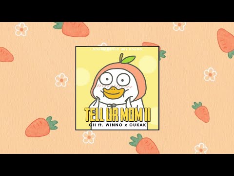Tell Ur Mom II (Remake) - Gii ft. Winno「Cukak Remix」/ Audio Lyrics Video